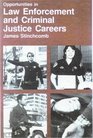 Opportunities in Law Enforcement and Criminal Justice Careers