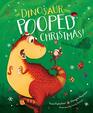 The Dinosaur That Pooped Christmas