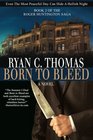 Born To Bleed The Roger Huntington Saga Book 2