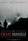 The Devil Himself A Novel
