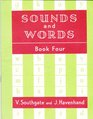 Sounds and Words Bk 4
