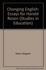 Changing English Essays for Harold Rosen