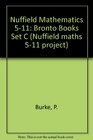 Nuffield Mathematics 511 Bronto Books Set C