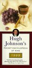 HUGH JOHNSON'S POCKET ENCYCLOPEDIA OF WINE 1999
