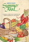 Summer Food  A Unique Collection of Recipes for Warm Summer Days and Nights