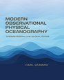 Modern Observational Physical Oceanography Understanding the Global Ocean