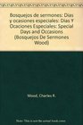 Bosquejos de sermones Dias y ocasiones especiales