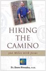 Hiking the Camino 500 Miles with Jesus