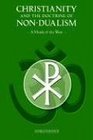 Christianity And The Doctrine Of Nondualism A Monk of the West