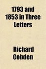 1793 and 1853 in Three Letters
