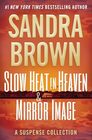Slow Heat in Heaven  Mirror Image A Suspense Collection