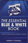 The Essential Blue  White Book A Toronto Maple Leafs Factbook