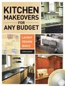 The Kitchen Makeovers for Any Budget Layout Design Build