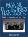 Marine Electronics Handbook Choice Installation and Use