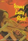 Young Lusty Sluts