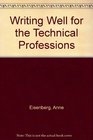Writing Well for the Technical Professions