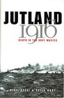 Jutland 1916 Death in the Grey Wastes