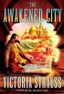 The Awakened City