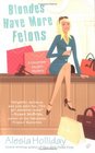 Blondes Have More Felons (December Vaughn, Bk 1)