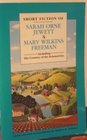 Short Fiction of Sarah Orne Jewett and Mary Wilkins Freeman