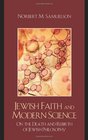 Jewish Faith and Modern Science On the Death and Rebirth of Jewish Philosophy