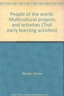 People of the world Multicultural projects and activities