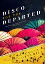 Disco for the Departed (Dr. Siri Paiboun, Bk 3) (Audio CD) (Unabridged)