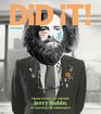 Did It From Yippie To Yuppie Jerry Rubin An American Revolutionary