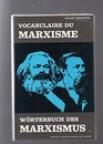 Vocabulaire du marxisme Francaisallemand  vocabulaire de la terminologie des euvres completes de Karl Marx et Friedrich Engels