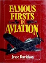 Famous Firsts in Aviation