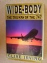 WideBody The Triumph of the 747