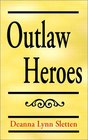 Outlaw Heroes