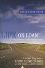 Life on Loan Adult Study Guide