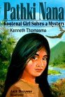 Pathki Nana Kootenai Girl Solves A Mystery