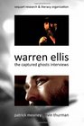 Warren Ellis The Captured Ghosts Interviews