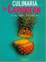 Culinaria the Caribbean: A Culinary Discovery (Culinaria Series)