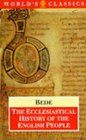 The Ecclesiastical History of the English People The Greater Chronicle Bede's Letter to Egbert
