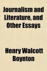 Journalism and Literature and Other Essays