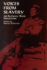Voices from Slavery: 100 Authentic Slave Narratives