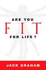 Are You Fit for Life