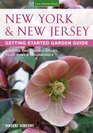 New York  New Jersey Getting Started Garden Guide Grow the Best Flowers Shrubs Trees Vines  Groundcovers