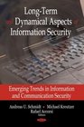 LongTerm and Dynamical Aspects of Information Security