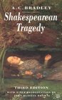 Shakespearean Tragedy  Lectures on Hamlet Othello King Lear and Macbeth