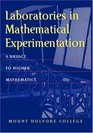 Laboratories in Mathematical Experimentation  A Bridge to Higher Mathematics