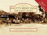 Knott's Berry Farm The Early Years