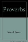 Proverbs Practical directions for living