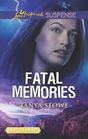 Fatal Memories (Love Inspired Suspense, No 776) (Larger Print)