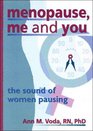 Menopause Me and You The Sound of Women Pausing