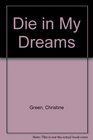 Die in My Dreams (Connor O'Neill, Bk 2)