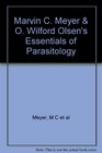 Marvin C Meyer  O Wilford Olsens essentials of parasitology
